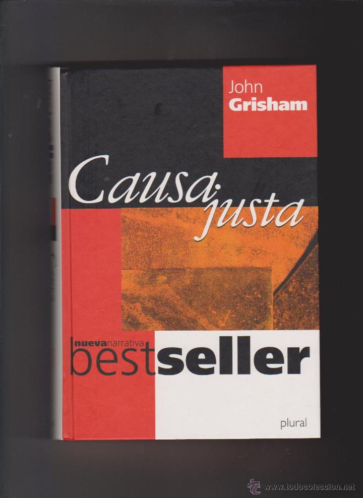 Libros de segunda mano: JOHN GRISHAM - CAUSA JUSTA - EDICIONES B 2000 - Foto 1
