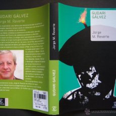 Libros de segunda mano: GUDARI GÁLVEZ, POR JORGE MARTÍNEZ REVERTE. 5ª NOVELA DE LA SERIE DEL ENTRAÑABLE PERIODISTA DESASTRE