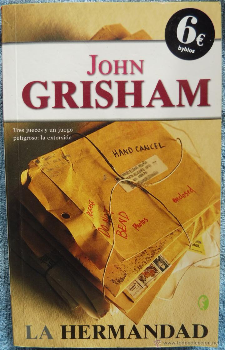Libros de segunda mano: LIBRO LA HERMANDAD DE JOHN GRISHAM - Foto 1