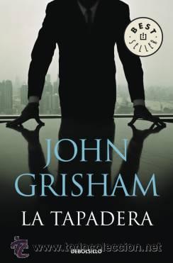 Libros de segunda mano: LIBRO LA TAPADERA DE JOHN GRISHAM - Foto 1