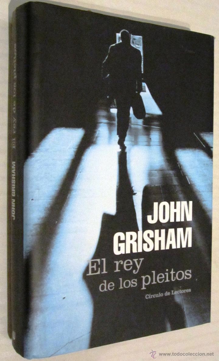 Libros de segunda mano: JOHN GRISHAM: EL REY DE LOS PLEITOS. - Foto 1
