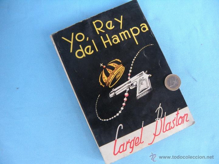 Libri di seconda mano: LIBRO. YO, REY DEL HAMPA. CARGEL BLASTON.  A&Ntilde;O 1954