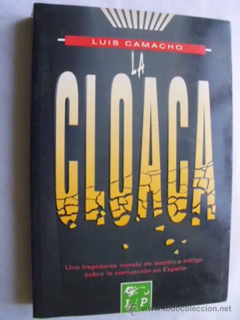 Libros de segunda mano: LA CLOACA. CAMACHO, Luis. 1994 - Foto 1