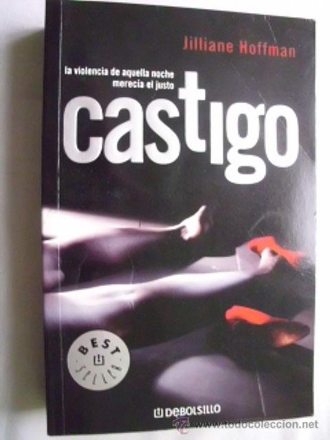 Libros de segunda mano: CASTIGO. HOFFMAN, Jilliane. 2006 - Foto 1