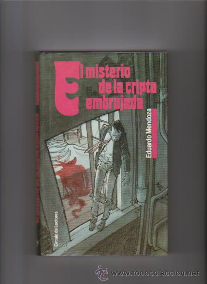 Libros de segunda mano: EDUARDO MENDOZA - EL MISTERIO DE LA CRIPTA EMBRUJADA - CIRCULO 1998 - Foto 1