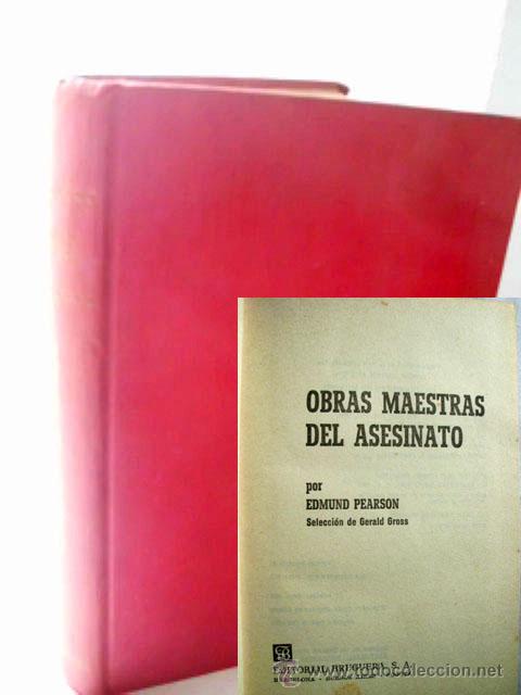 Libri di seconda mano: OBRAS MAESTRAS DEL ASESINATO. PEARSON, Edmund. 1965
