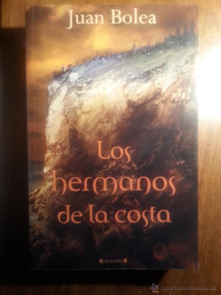Libros de segunda mano: JUAN BOLEA - LOS HERMANOS DE LA COSTA - Foto 1