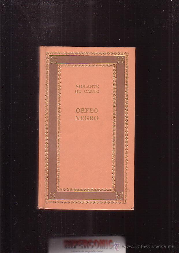 Libri di seconda mano: ORFEO NEGRO / VIOLANTE DO CANTO,