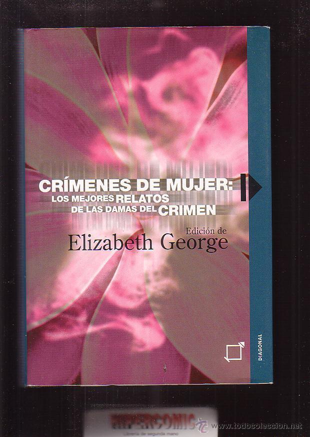 Livros em segunda m&atilde;o: CRIMENES DE MUJER: LOS MEJORES RELATOS DE LAS DAMAS DEL CRIMEN - EDICI&Oacute;N : ELIZABETH GEORGE