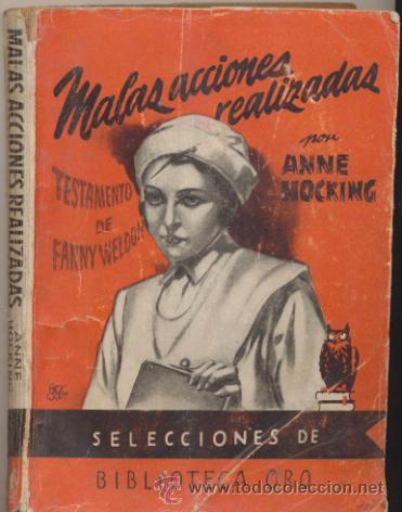 Gebrauchte B&uuml;cher: Selecciones de Biblioteca Oro n&ordm; 60.Malas acciones realizadas.A.Hockink, Molino1950.