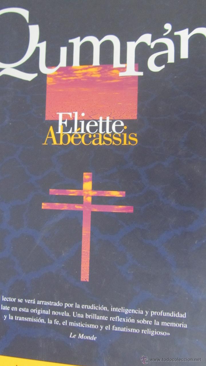 Libros de segunda mano: QUMRAN DE ELIETTE ABECASSIS (EDICIONES B) - Foto 1
