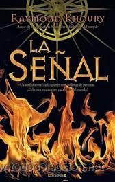 Libros de segunda mano: LA SE&Ntilde;AL, RAYMOND KHOURY, EDICIONES B - Foto 1