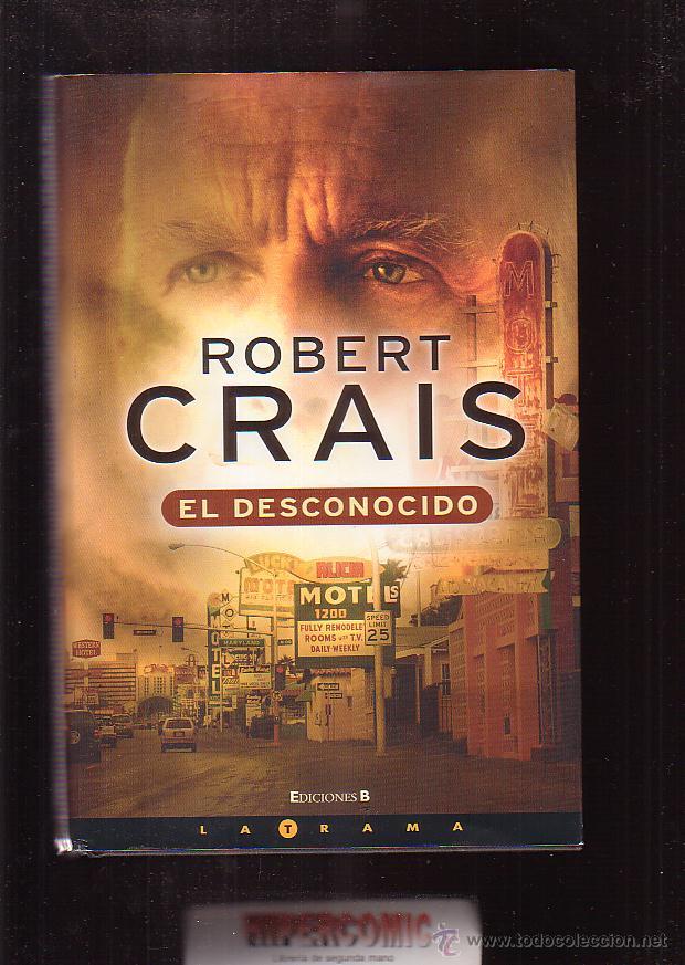 Libros de segunda mano: EL DESCONOCIDO / ROBERT CRAIS - Foto 1