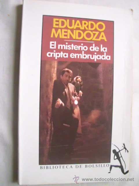 Libros de segunda mano: EL MISTERIO DE LA CRIPTA EMBRUJADA. MENDOZA, Eduardo. 2000 - Foto 1