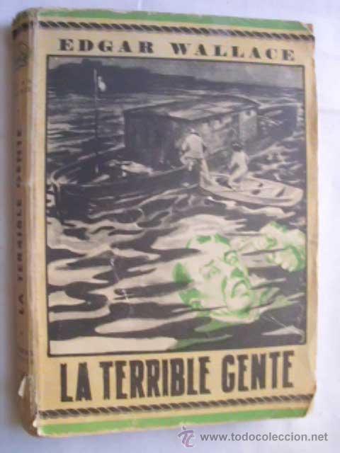 Libros de segunda mano: LA TERRIBLE GENTE. WALLACE, Edgar. - Foto 1