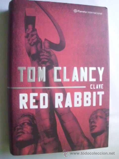 Libros de segunda mano: CLAVE RED RABBIT. CLANCY, Tom. 2003 - Foto 1