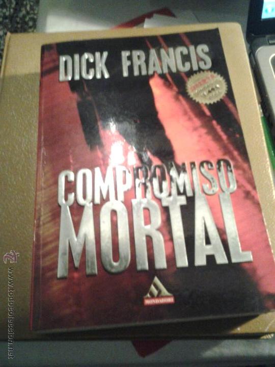 Libros de segunda mano: Compromiso mortal. Dick Francis - Foto 1