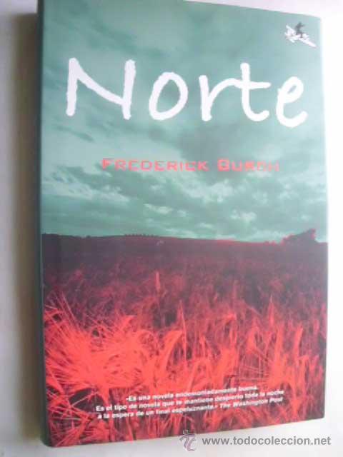 Libros de segunda mano: NORTE. BUSCH, Frederick. 2006 - Foto 1