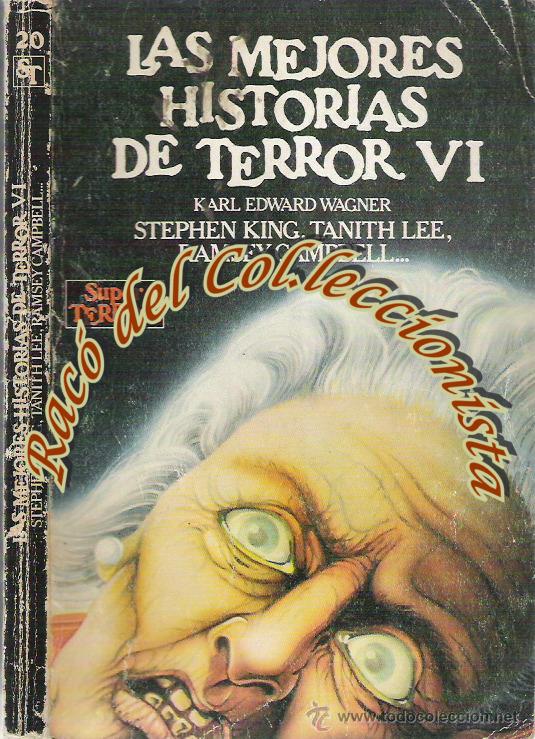 Libros de segunda mano: LAS MEJORES HISTORIAS DE TERROR VI, KARL EDWARD WAGNER, MARTINEZ ROCA, SUPER TERROR N. 20, 1986