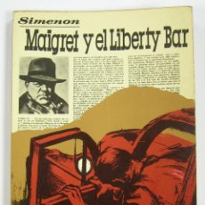 Libros de segunda mano: GEORGES SIMENON: MAIGRET Y EL LIBERTY BAR Nº 54 LUIS CARALT 1973. Lote 47780371