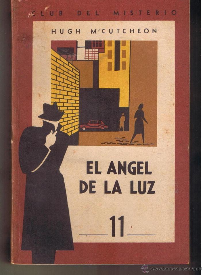 Livros em segunda m&atilde;o: CLUB DEL MISTERIOR. N&ordm; 11. EL ANGEL DE LA LUZ. HUGH M&acute;CUTCHEON. C.GNRAL. FABRIL EDITORA1958. (C/E2)