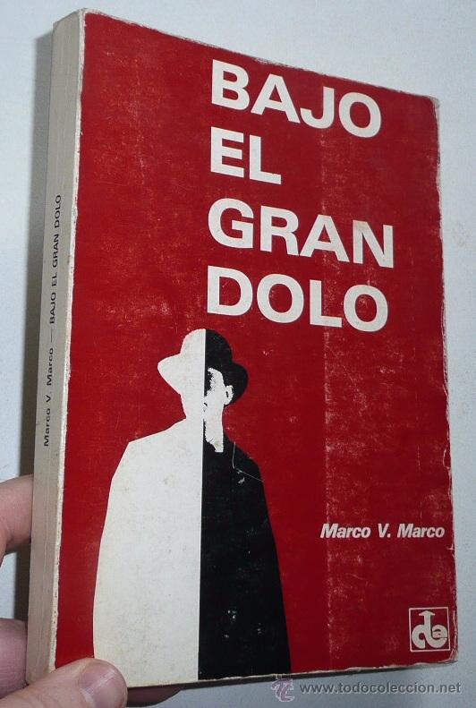 Libros de segunda mano: Bajo el Gran Dolo - Marco Vicente Marco (Comunicaci&oacute;n Literaria de Autores, 1980)