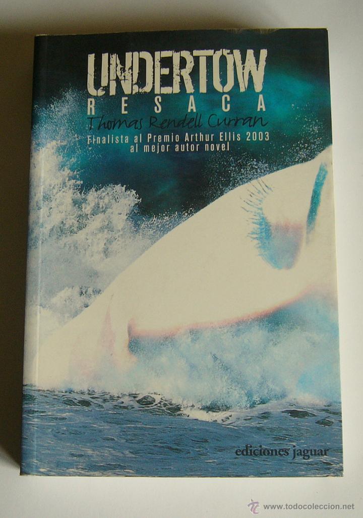 Libros de segunda mano: UNDERTOW - RESACA - THOMAS RENDELL CURRAN - Foto 1