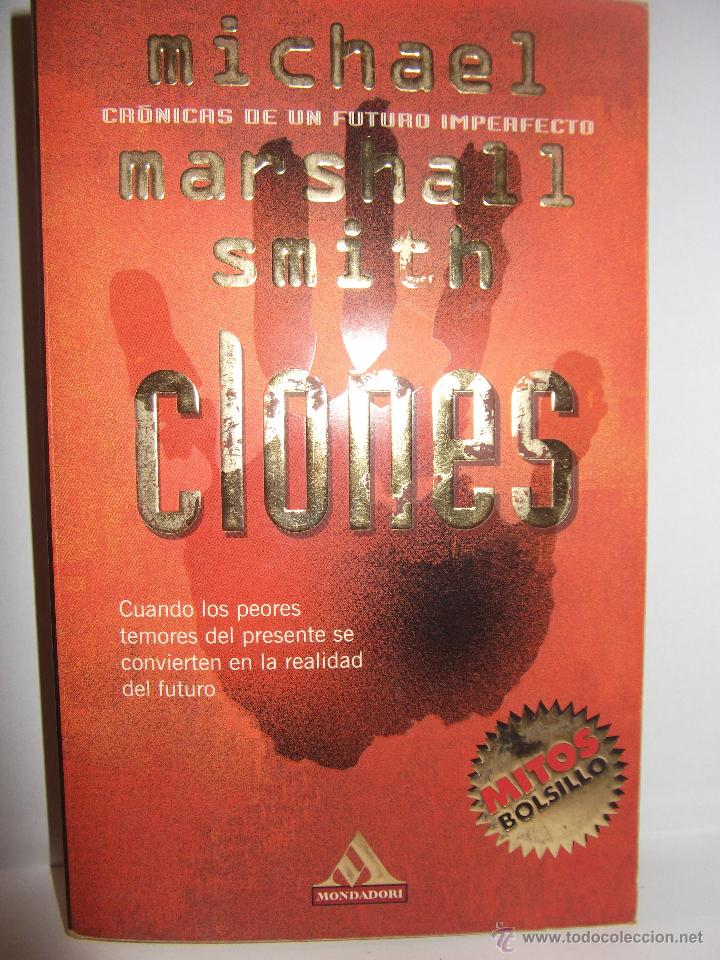 Libros de segunda mano: CLONES &middot;&middot;&middot; MICHAEL MARSHALL SMITH. - Foto 1
