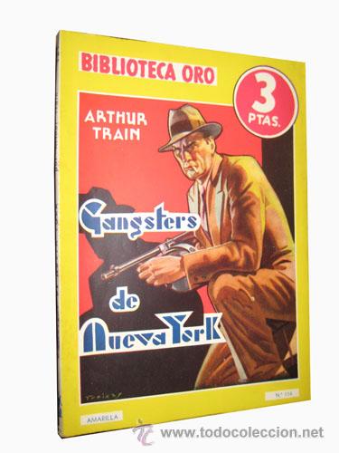 Gebrauchte B&uuml;cher: GANGSTERS DE NUEVA YORK.  TRAIN Arthur.  Novela.  policiaca.  1940.
