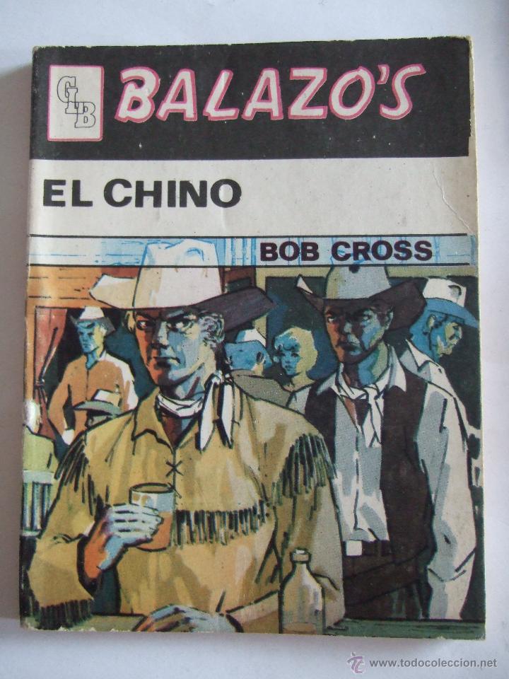 Libros de segunda mano: BALAZO'S - EL CHINO - BOB CROSS - 1977 - 80 PAGINAS