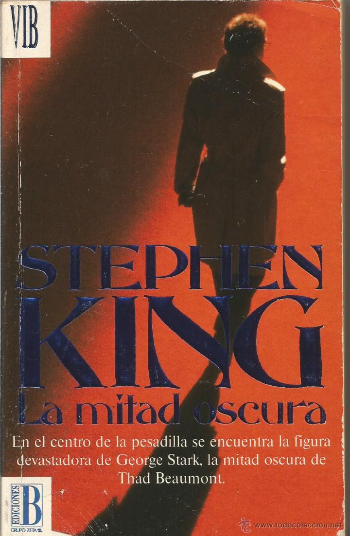 Libros de segunda mano: STEPHEN KING. LA MITAD OSCURA. EDICIONES B - Foto 1