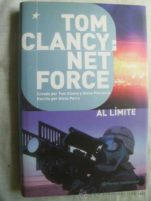 Libros de segunda mano: NET FORCE. AL L&Iacute;MITE. PERRY Steve, CLANCY Tom. 2004 - Foto 1