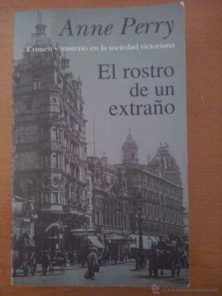 Libros de segunda mano: Anne Perry. El rostro de un extra&ntilde;o. - Foto 1