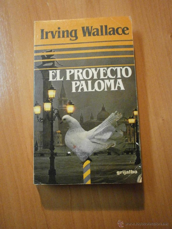 Libros de segunda mano: IRVING WALLACE -- EL PROYECTO PALOMA - Foto 1