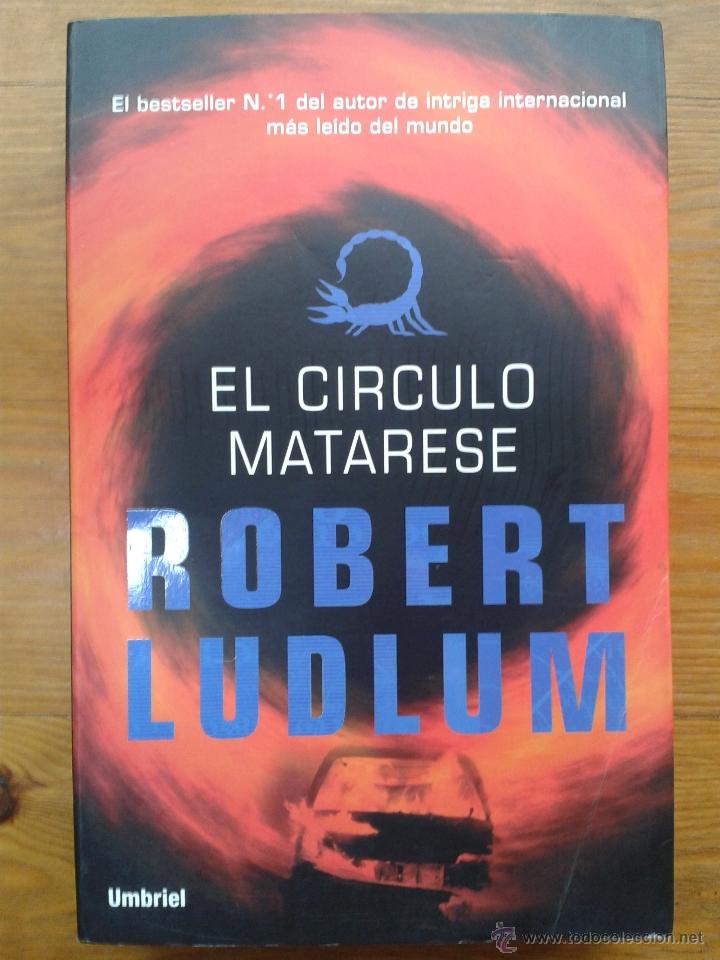 Libros de segunda mano: EL CIRCULO MATARESE. Robert Ludlum. - Foto 1