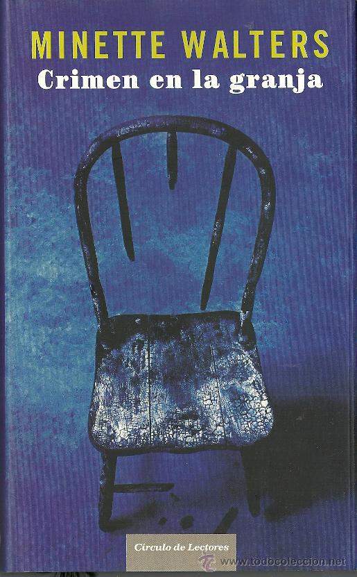 Libros de segunda mano: Minette Walters-Crimen en la granja.2006.C&iacute;rculo de Lectores.