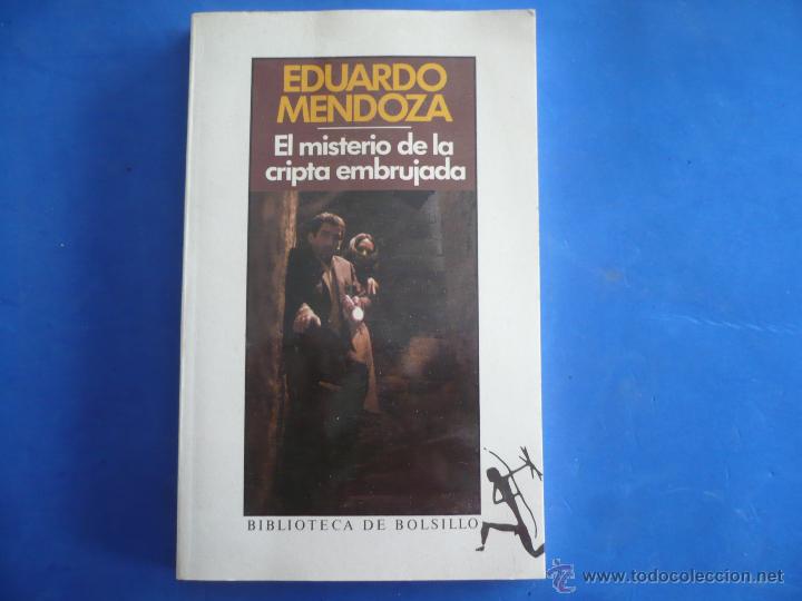 Libros de segunda mano: LIBRO - EL MISTERIO DE LA CRIPTA EMBRUJADA - EDUARDO MENDOZA - Foto 1