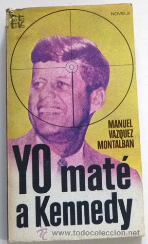 Resultado de imagen para yo mate a kennedy