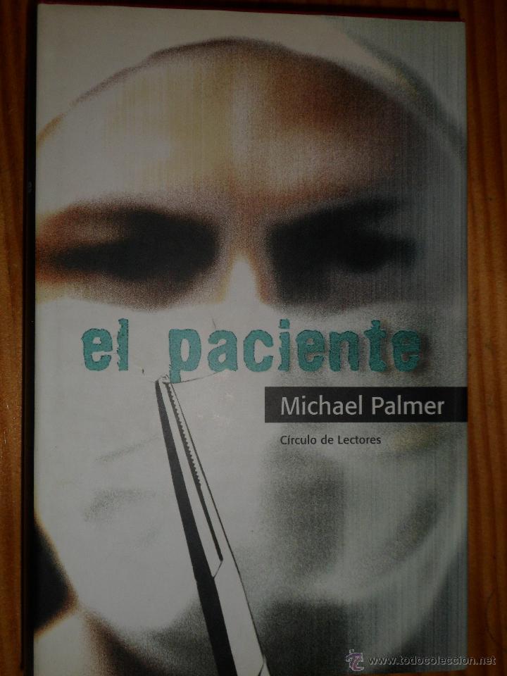 Libros de segunda mano: EL PACIENTE. MICHAEL PALMER. - Foto 1