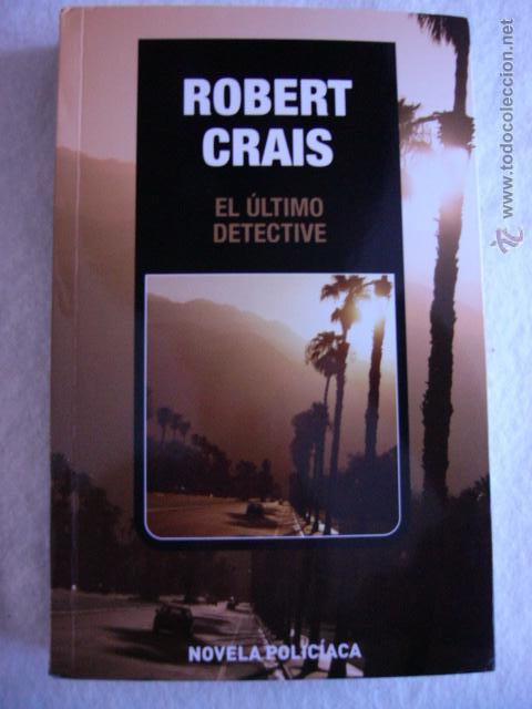 Libros de segunda mano: El &uacute;ltimo detective Robert Crais - Foto 1