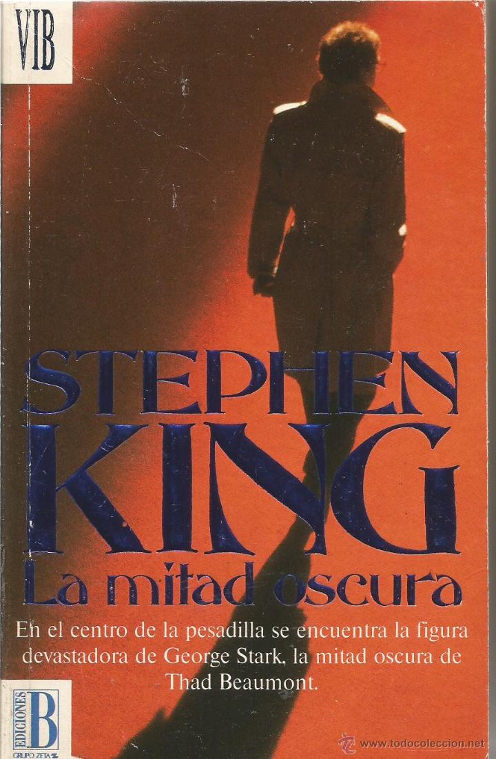 Libros de segunda mano: STEPHEN KING. LA MITAD OSCURA. EDICIONES B - Foto 1
