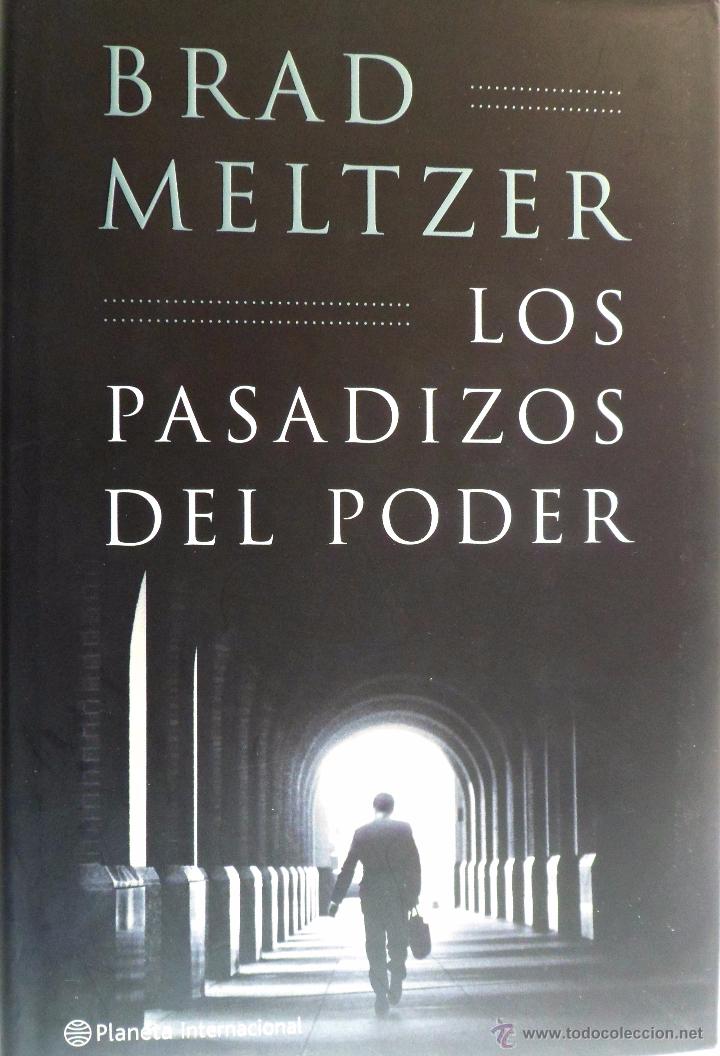 Libros de segunda mano: LOS PASADIZOS DEL PODER. BRAD MELTZER. PLANETA - Foto 1