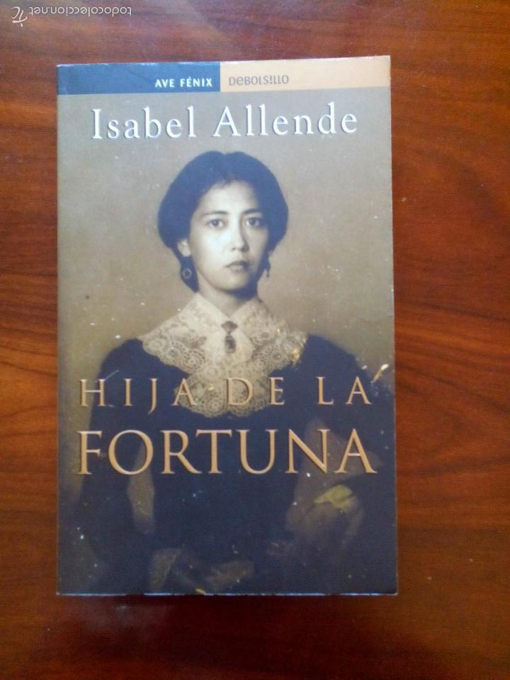 Libros de segunda mano: LA HIJA DE LA FORTUNA, AUTORA. ISABEL ALLENDE, ( AVE FENIX )