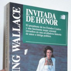Libros de segunda mano: INVITADA DE HONOR - IRVING WALLACE (PLANETA DE BOLSILLO, 1994). Lote 56315108
