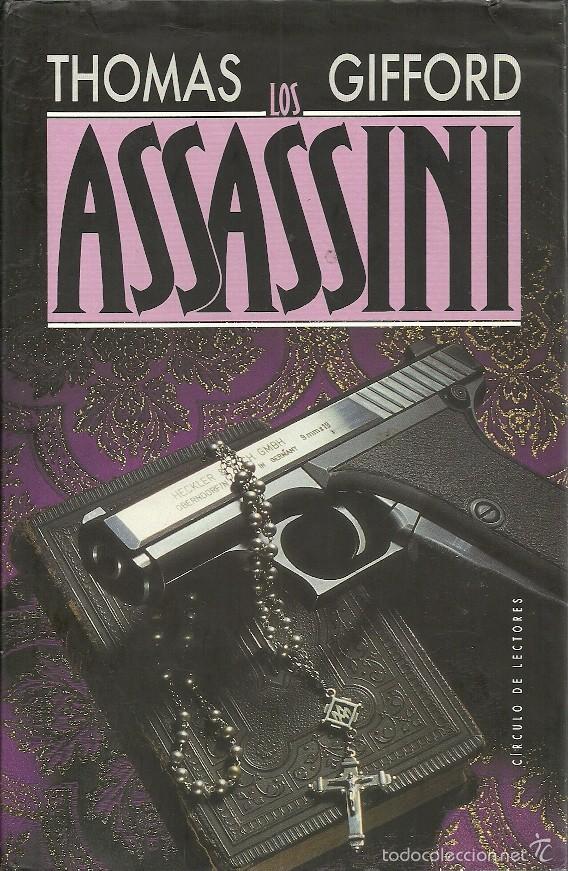 Libros de segunda mano: Thomas Gifford-Los Assassini.1992.C&iacute;rculo de lectores.