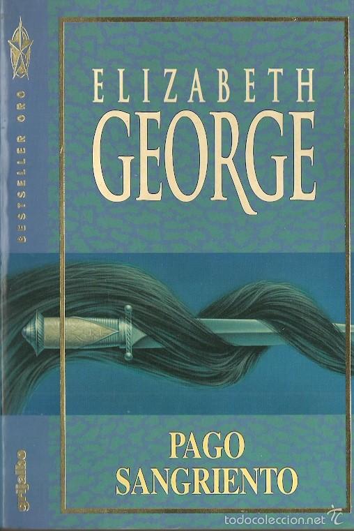 Gebrauchte B&uuml;cher: Elizabeth George-Pago Sangriento.Bestseller Oro.Grijalbo.1990.