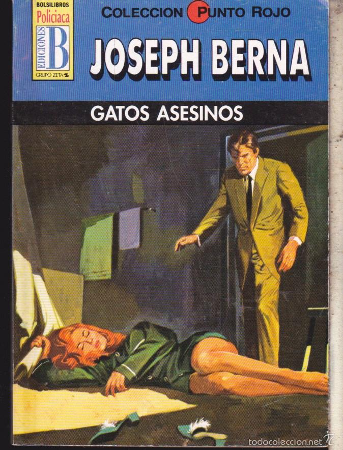 Libros de segunda mano: GATOS ASESINOS &middot;&middot;&middot;&middot;&middot;&middot; JOSEPH BERNA .