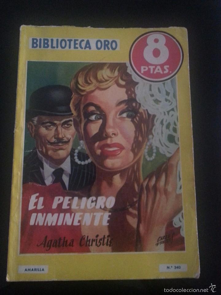 Libros de segunda mano: BIBLIOTECA DE ORO.AGATHA CHRISTIE .EL PELIGRO INMINENTE N&ordm; 340