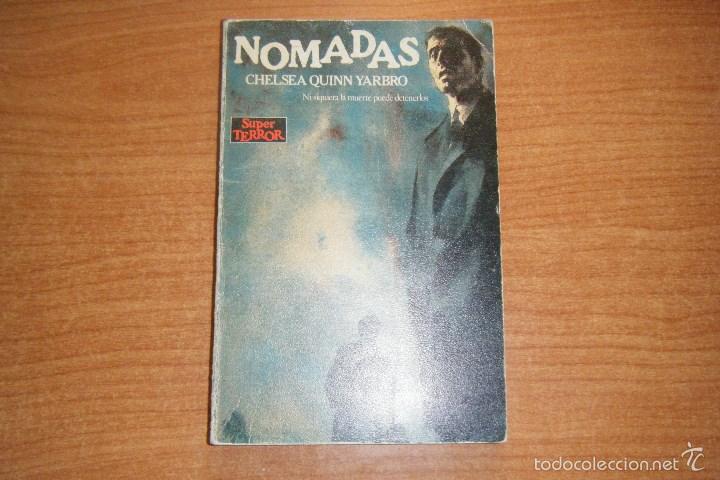 Libros de segunda mano: NOMADAS, CHELSEA QUINN YARBRO, MARTINEZ ROCA SUPER TERROR 29 RUSTICA