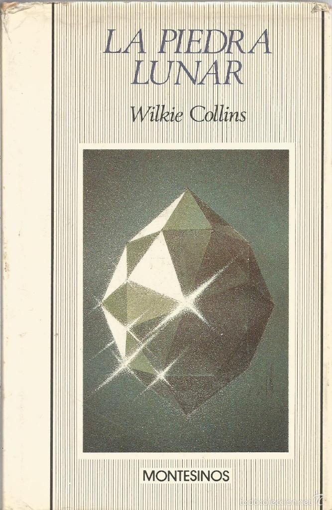 La Piedra Lunar by Wilkie Collins